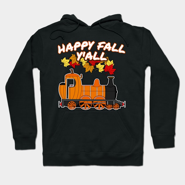 Happy Fall Y'All Steam Train Pumpkin Railroad Trains Hoodie by doodlerob